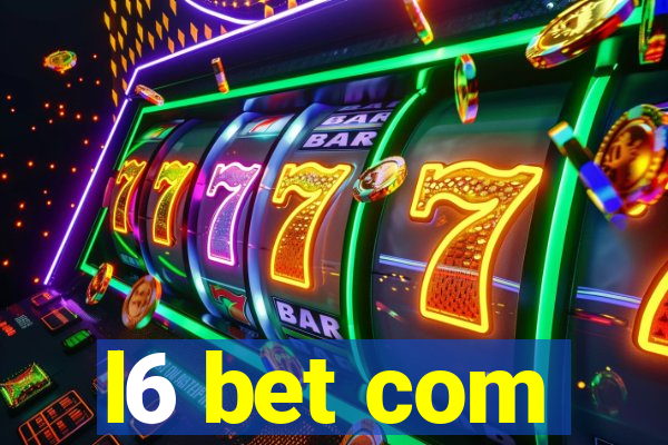 l6 bet com
